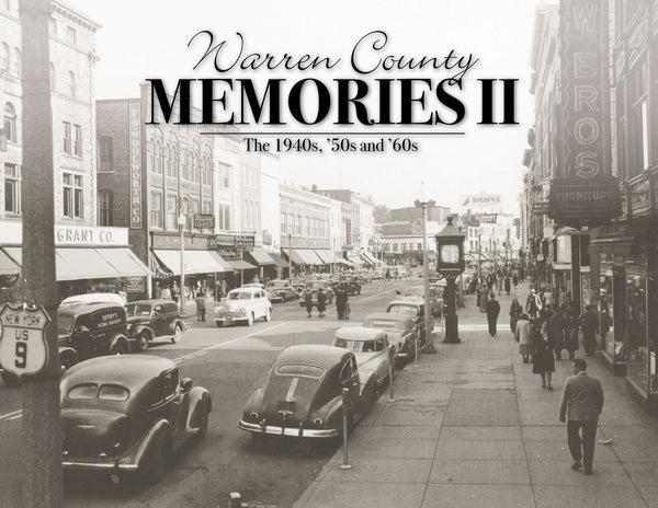 Volume Two: Warren County Memories: The 1940s, '50s and '60s