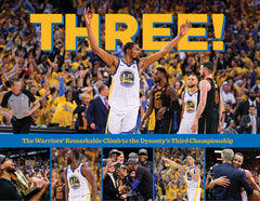 THREE!: The Warriors' Remarkable Climb to the Dynasty's Third Championship Cover