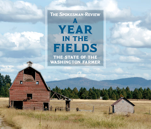 A Year in the Fields: The State of the Washington Farmer Cover