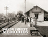 Wayne County Memories: A Pictorial History of the late 1800s through the 1930s Cover
