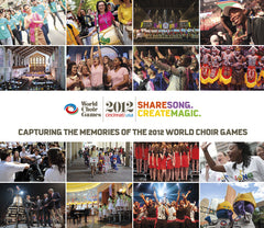 Share Song. Create Magic. : 2012 World Choir Games Cover