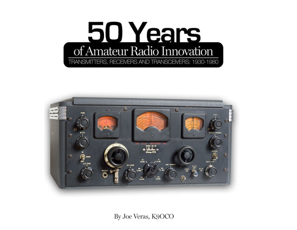 50 Years of Amateur Radio Innovations: Pictorial History Book ...