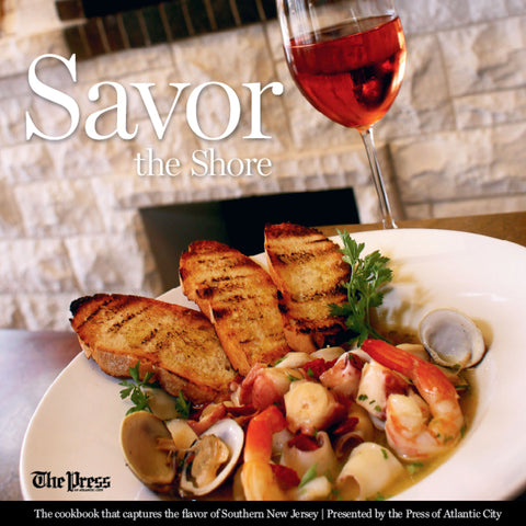 Savor the Shore: The cookbook that captures the flavor of Southern New Jersey Cover