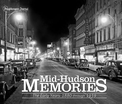 Mid-Hudson Memories II: The Early Years - 1880 through 1939 Cover