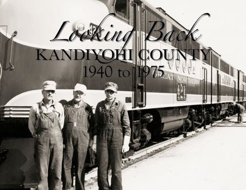 Looking Back: Kandiyohi County: 1940 to 1975 Cover