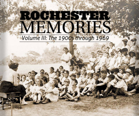 Rochester Memories Volume III: The 1900s through 1969 Cover